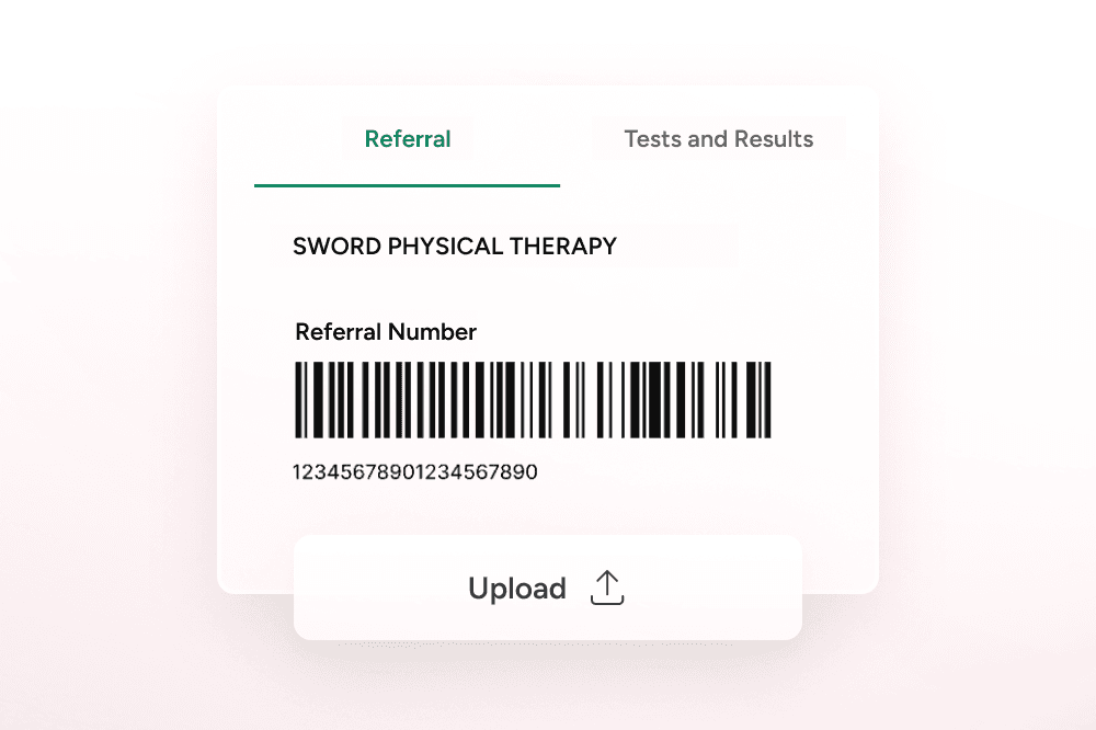 A digital referral card for SWORD Physical Therapy displays a barcode, a referral number, and tabs for Referral and Tests and Results. Theres an Upload button with an upload icon below.