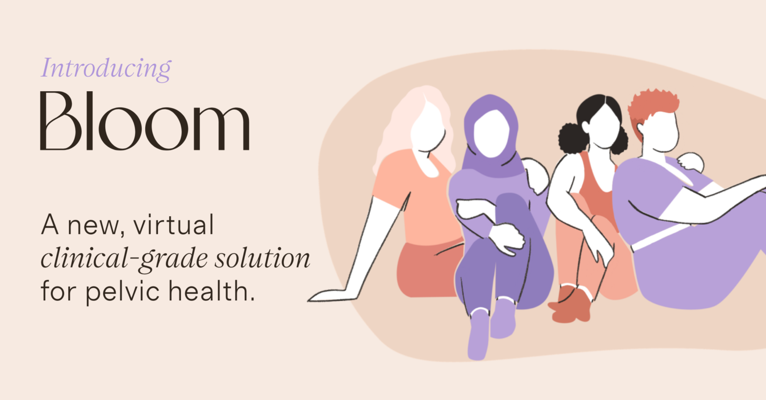 Bloom clinical-grade solution for women's pelvic health